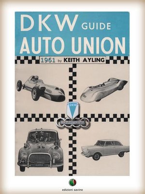 cover image of The AUTO UNION-DKW Guide